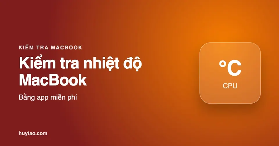 Cách kiểm tra nhiệt độ MacBook bằng app miễn phí