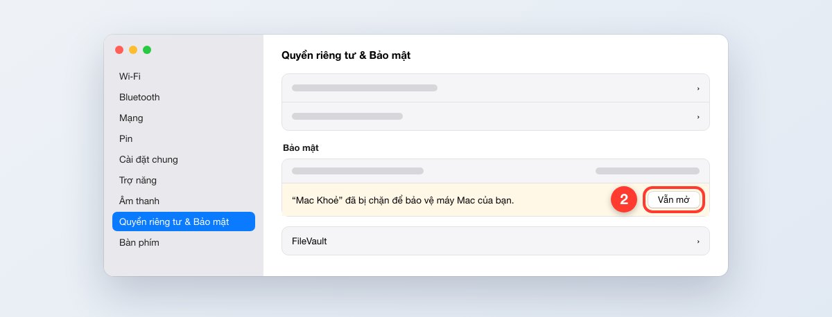 Bước 2: Quyền riêng tư & Bảo mật, bấm Vẫn mở cho Mac Khoẻ